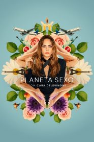 Planeta Sexo com Cara Delevingne